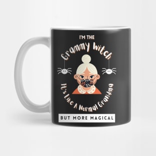 I'm The Grammy Witch It's Like A Normal Grandma But More Magical Halloween Mug